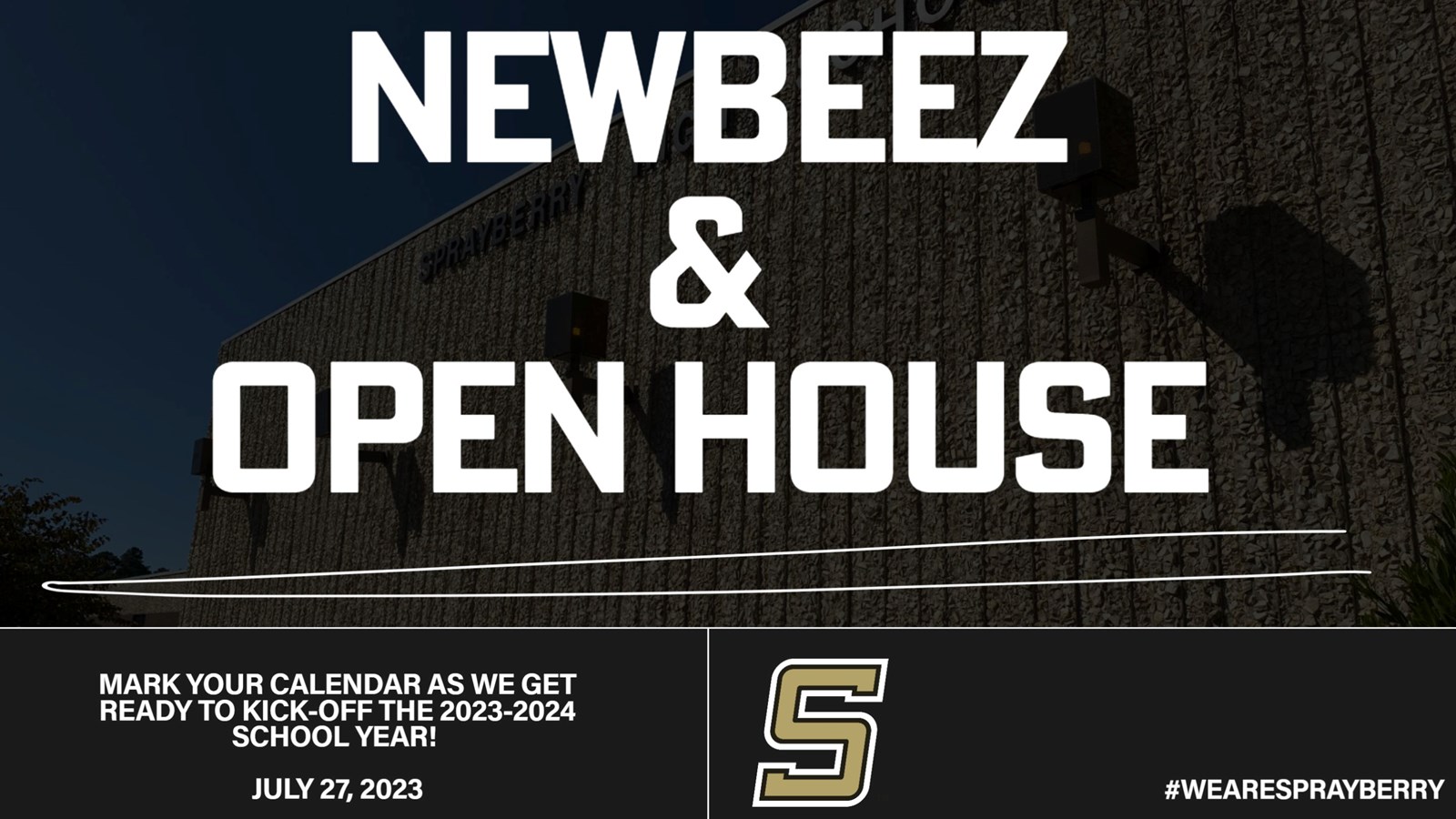 NewBeez & Open House | July 27, 2023 | Sprayberry High School